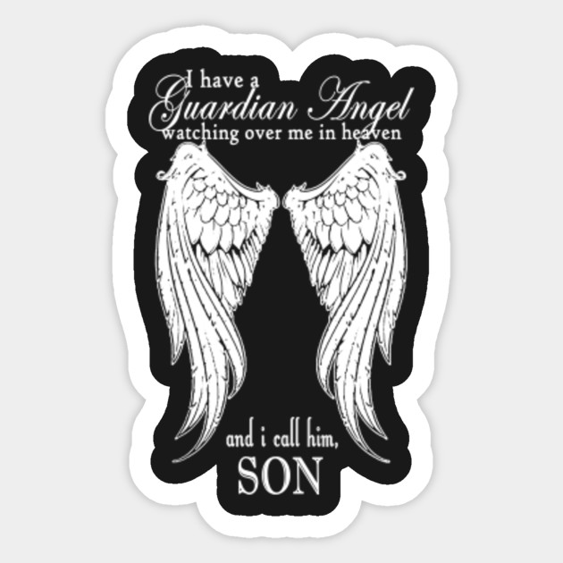 My Son Is My Guardian Angel  Son  Sticker  TeePublic